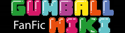 The Amazing World of Gumball FanFic Wiki