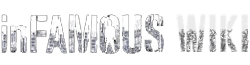 InFAMOUS Wiki