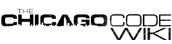 The Chicago Code Wiki