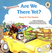Are We There Yet?: Songs for Tiny Travelers