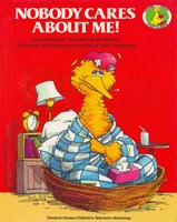 Nobody Cares About Me!