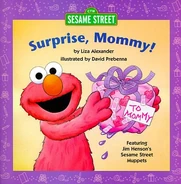 Surprise, Mommy!
