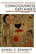 Consciousness Explained