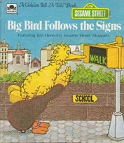 Big Bird Follows the Signs