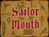Sailor Mouth.jpg