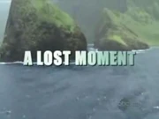 Lost Moments