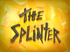 The Splinter.png