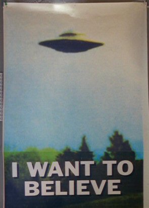 I_Want_to_Believe_UFO_poster.jpg