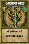 Grendelweed