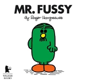 Mr. Fussy