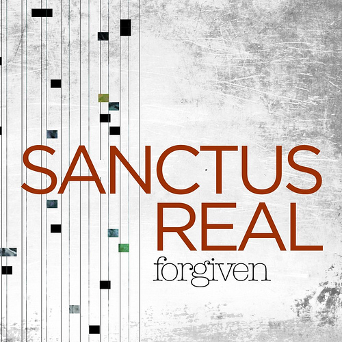 Forgiven   Sanctus Real 