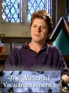 Jim Mitchell (HP4 Visual Effects SuperVisor)