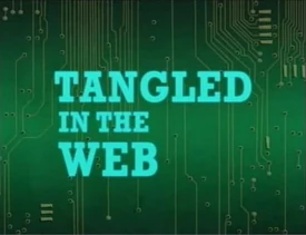 Tangled in the Web