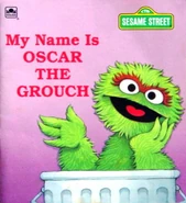 My Name Is Oscar the Grouch