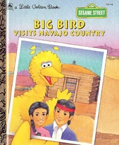 Big Bird Visits Navajo Country