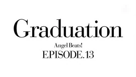 Angel Beats Ep 13
