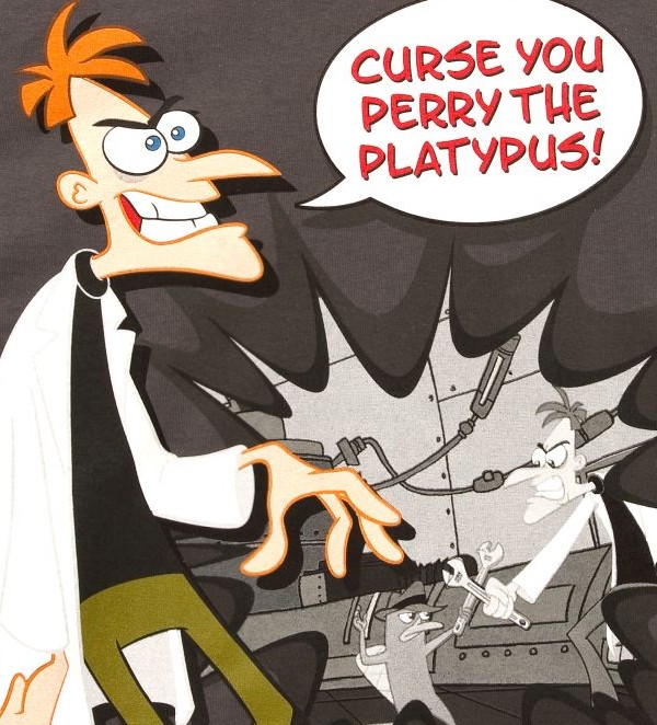 Curse you, Perry the Platypus Parry The Platypus. Curse you, Perry the Platypus