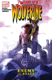What If? Wolverine Enemy of the State Vol 1 1