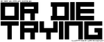OrDieTrying.svg