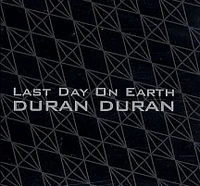 Duran-Duran-Last-Day-On-Earth duran duran