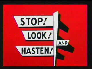 stop look and hasten