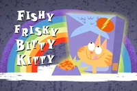 S1 - Fishy Frisky Bitty Kitty