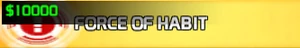 Force of Habit