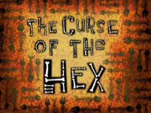 The Curse of the Hex