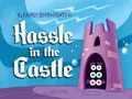 Titlecard-Hassle in the Castle
