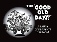 Titlecard-The Good Old Days