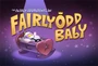 Titlecard-Fairly Odd Baby