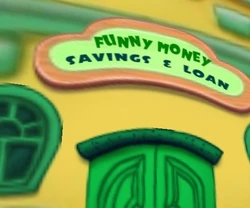 Funny Money Savings & Loan
