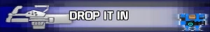 Drop it in