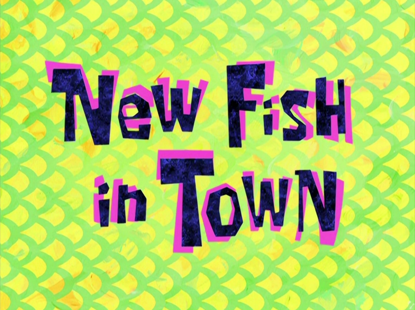 [Image: New_Fish_in_Town.jpg]