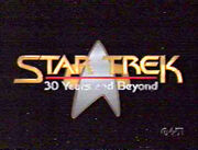 Star Trek 30 Years and Beyond