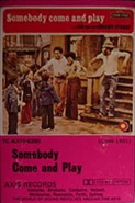AxisSomebodyComeAndPlayCassette