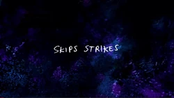 Skip Strikes Title