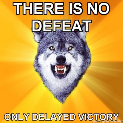 Courage-Wolf-THERE-IS-NO-DEFEAT-ONLY-DEL
