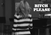 Bitchplease