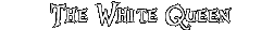 Whitequeen.gif