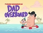 Titlecard-Dad Overboard