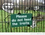 Do not feed the trolls