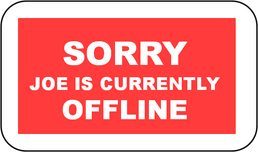 Sorry Joe is Currently offline