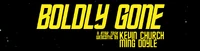 Boldly Gone Logo