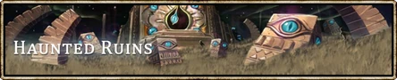 Location banner Haunted Ruins