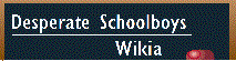 Desperate Schoolboys