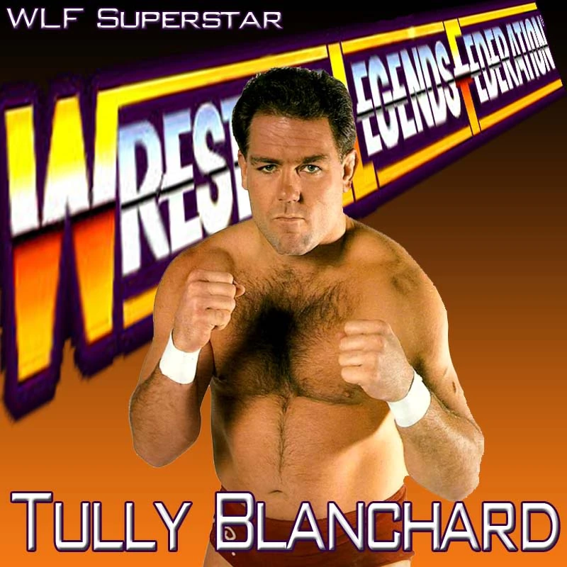 Tully Blanchard - Wrestling Legends Federation Wiki