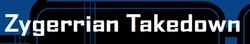 Zygerrian Takedown