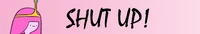 ShutupBanner