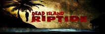 DeadIslandRiptideHeader